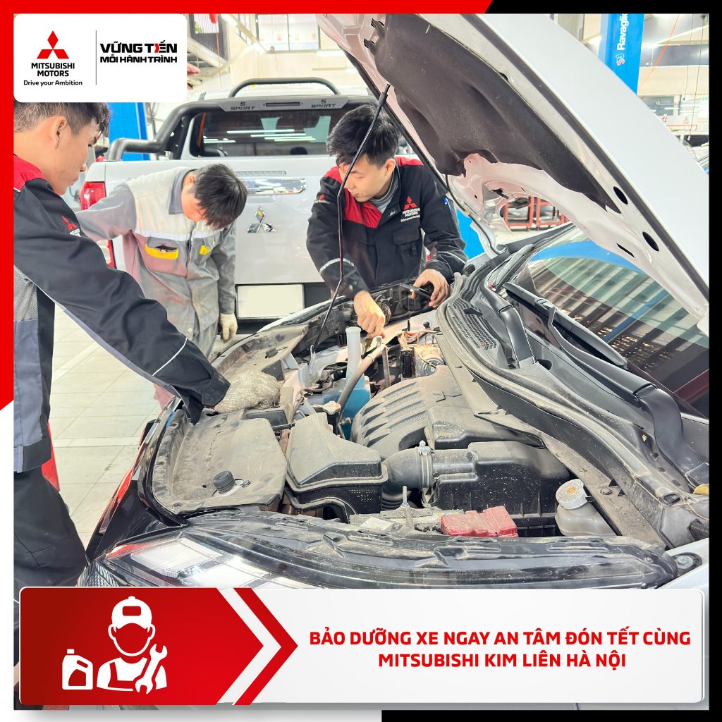 BẢO DƯỠNG XE NGAY – AN TÂM ĐÓN TẾT CÙNG MITSUBISHI KIM LIÊN HÀ NỘI
